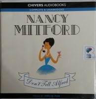 Don't Tell Alfred written by Nancy Mitford performed by Emilia Fox on CD (Unabridged)